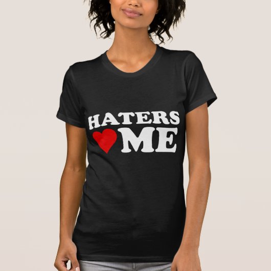 Haters Love Me T-shirt (Voorkant)
