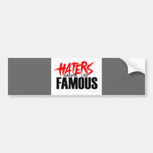 Haters maken ons beroemd bumpersticker