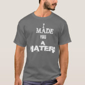 HATERS! T-SHIRT (Voorkant)