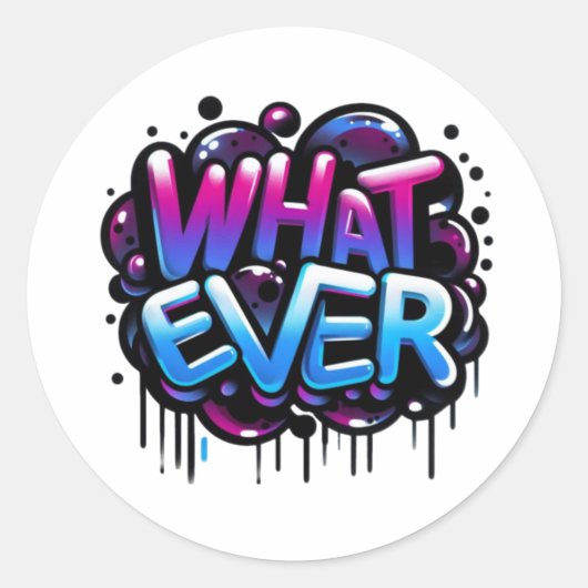 hatever – Graffiti Bubble Tag Style Design Ronde Sticker (Voorkant)
