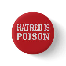 Hatred is Poison kleine rode stichched-font knop