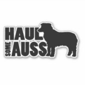 Haul Some Auss - Een grappige mini-Aussie Sticker (Voorkant)