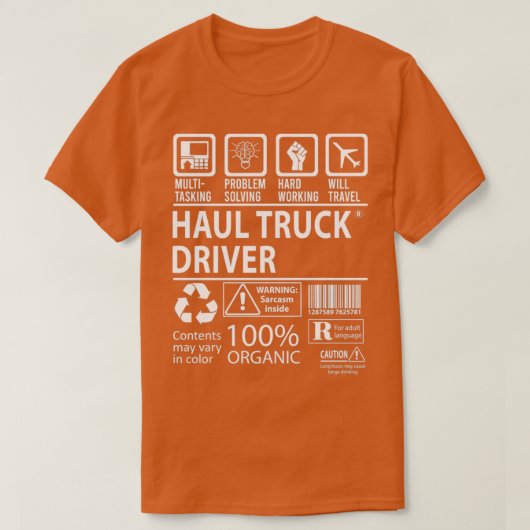 Haul Truck Driver Multitasking Job Gift Item T-shirt (Design voorkant)