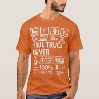 Haul Truck Driver Multitasking Job Gift Item T-shirt