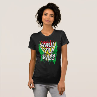 Haul Yu Rass Guyanese Guyana Afro Pride Creool T-shirt