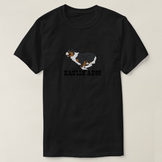 HAULIN’ AUSS (zwarte tri) Classic T-Shirt (Design voorkant)