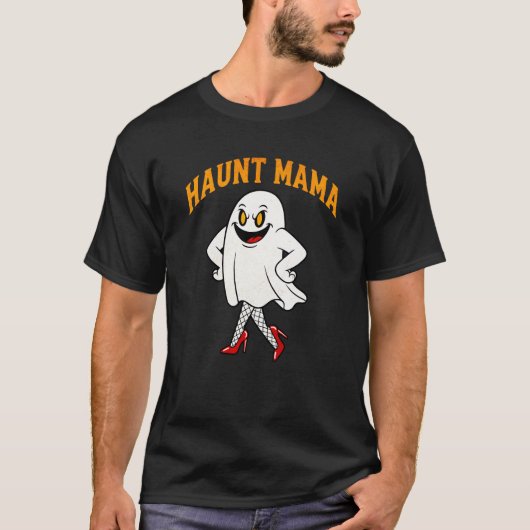 HAUNT MAMA" Sassy Ghost Pin-Up Funny Halloween Mom T-shirt (Voorkant)
