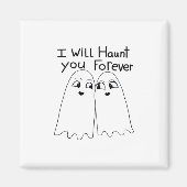 Haunt You - Till Death Do Us Classic Magneet (Voorkant)