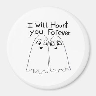 Haunt You - Tot de dood ons Klassiek  Magneet