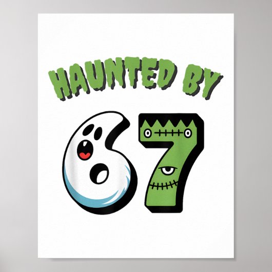 Haunted 67 Meme Six Seven 6-7 Funny Internet Joke  Poster (Voorkant)