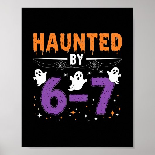 Haunted 67 Number 67 Six Seven Meme  Poster (Voorkant)