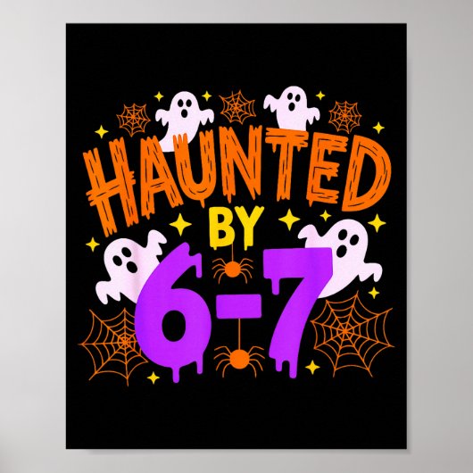 Haunted By 67 Funny 67 Halloween Costume Poster (Voorkant)