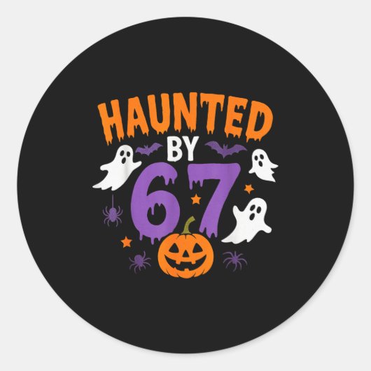 Haunted By 67 Funny 67 Halloween Costume  Ronde Sticker (Voorkant)