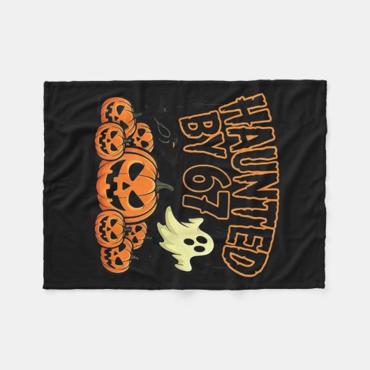 Haunted By 67 – Funny Ghost And Pumpkin Halloween  Fleece Deken (Voorkant (Horizontaal))