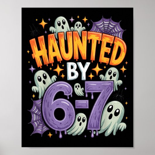 Haunted By 67 – Funny Ghost And Pumpkin Halloween Poster (Voorkant)