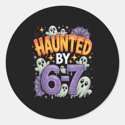 Haunted By 67 – Funny Ghost And Pumpkin Halloween  Ronde Sticker (Voorkant)