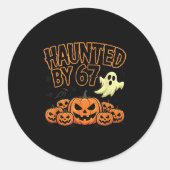 Haunted By 67 – Funny Ghost And Pumpkin Halloween  Ronde Sticker (Voorkant)