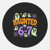 Haunted By 67 – Funny Halloween Costume 6 7 Six Se Ronde Sticker (Voorkant)