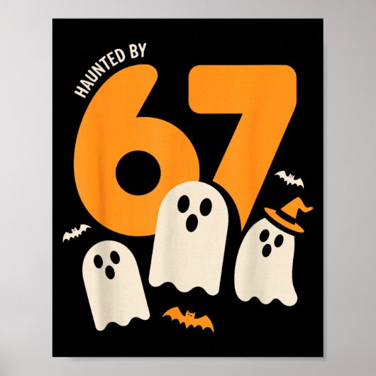 Haunted By 67 Funny Halloween Meme Design  Poster (Voorkant)