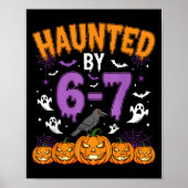 Haunted By 67 Funny Halloween Novelty Costume Meme Poster (Voorkant)