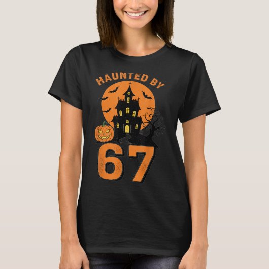 Haunted By 67 Funny Halloween  T-shirt (Voorkant)