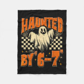 Haunted By 67 Funny Haunted By Six Seven Halloween Fleece Deken (Voorkant)