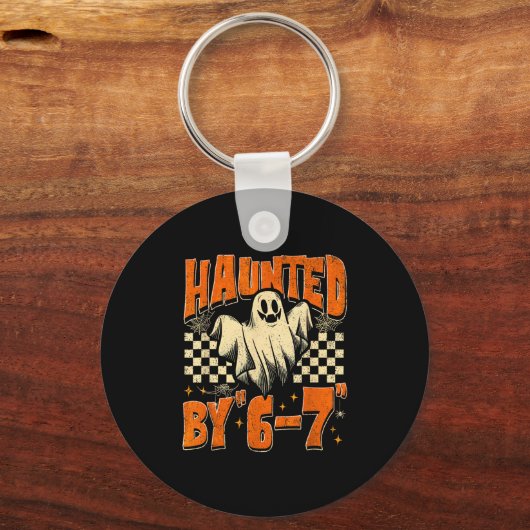 Haunted By 67 Funny Haunted By Six Seven Halloween Sleutelhanger (Voorkant)