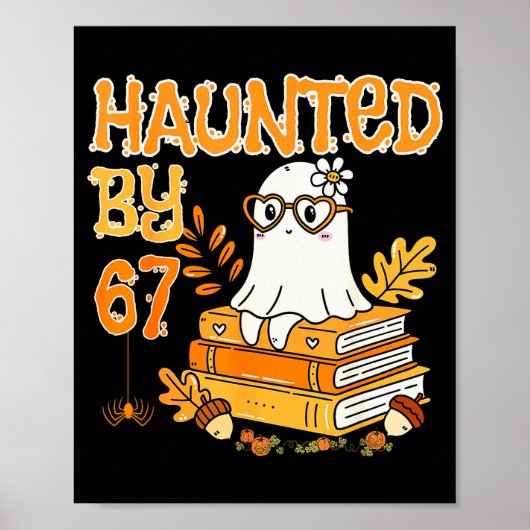 Haunted By 67 Funny Reading Ghost And Pumpkin Hall Poster (Voorkant)