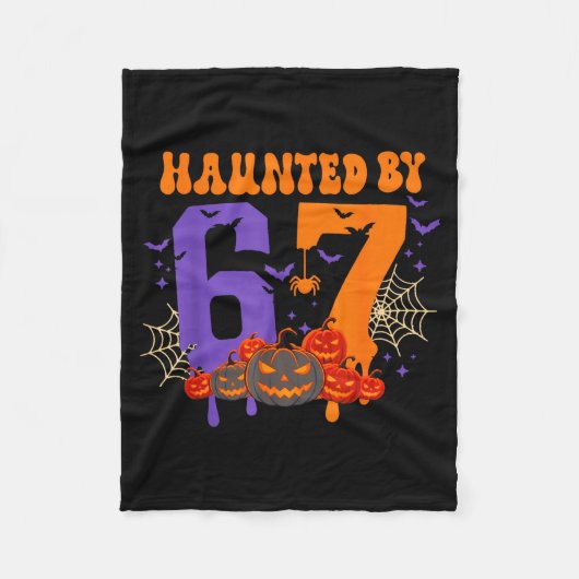 Haunted By 67 – Funny Six Seven Meme 6 7 Halloween Fleece Deken (Voorkant)
