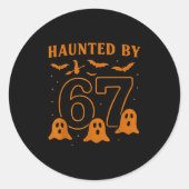 Haunted By 67 Meme Halloween Ghost Graphic  Ronde Sticker (Voorkant)