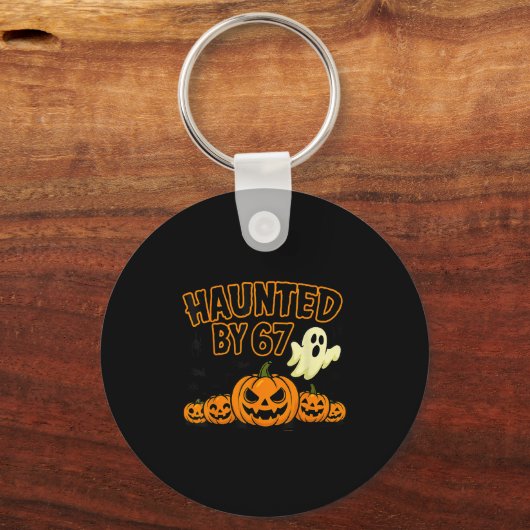 Haunted By 67 Six Seven Halloween Meme Ghost Pumpk Sleutelhanger (Voorkant)