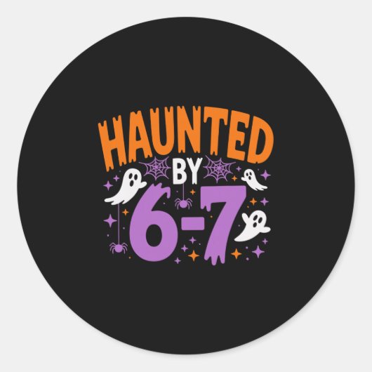 Haunted By 67 Six Seven Meme  Ronde Sticker (Voorkant)