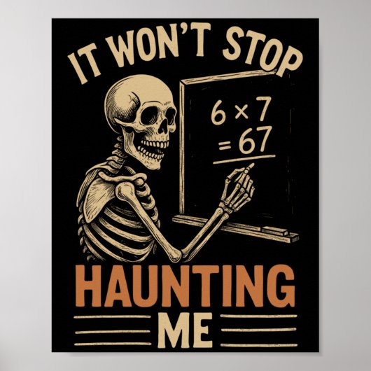 Haunted By 67 Skeleton Math Teacher Student Hallow Poster (Voorkant)