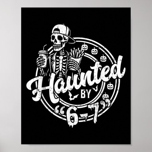 Haunted By 6 7 Funny Halloween Six Seven 67 Meme M Poster (Voorkant)