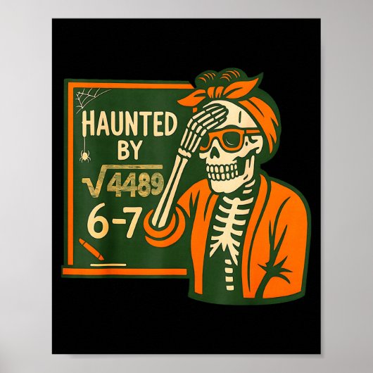 Haunted By 6-7 Funny Teacher 6 7 Skeleton Square R Poster (Voorkant)