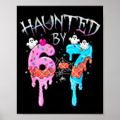 Haunted By 6 7 Halloween Ghost Gen Alpha Meme Ice  Poster (Voorkant)