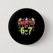 Haunted By 6 7  Ronde Button 5,7 Cm (Voorkant)