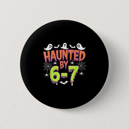 Haunted By 6 7  Ronde Button 5,7 Cm (Voorkant)