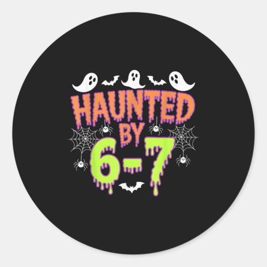 Haunted By 6 7  Ronde Sticker (Voorkant)