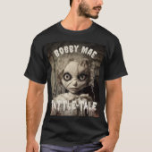 Haunted Doll Tattle-Tale 80s Horror Fan Kleding T-shirt (Voorkant)