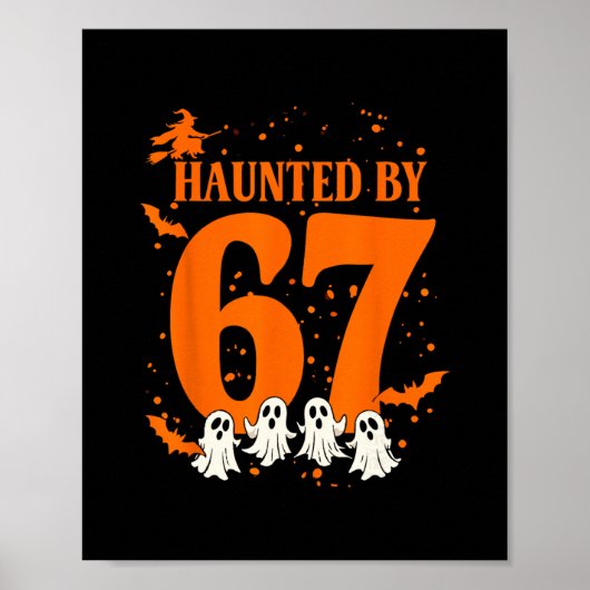 Haunted Halloween Haunted 67 Number 67 Six Seven M Poster (Voorkant)