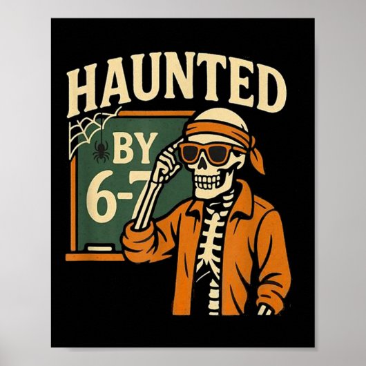 Haunted Halloween Skeleton Haunted Six Seven Numbe Poster (Voorkant)