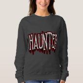 Haunted Horror Drip-typografie Trui (Voorkant)