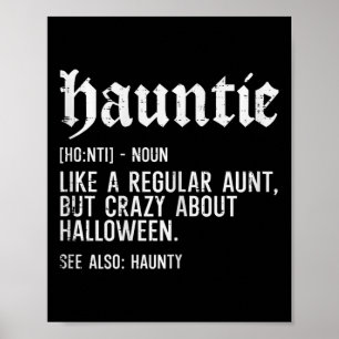Hauntie als een gewone tante grappige familie Hall Poster