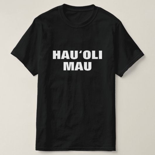 hauoli mau, altijd gelukkig in Hawaiian T-shirt (Design voorkant)