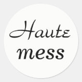 Haute Mess Sticker (Voorkant)