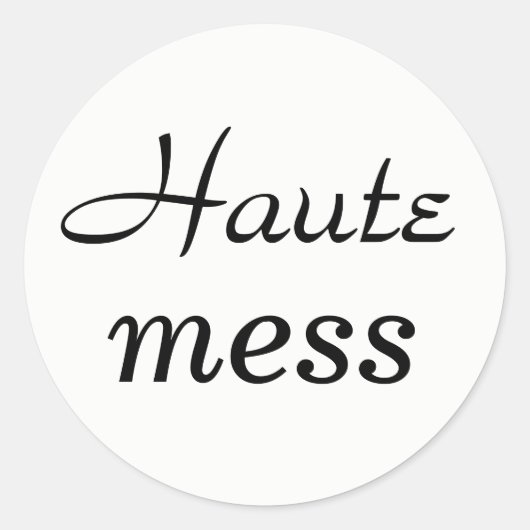 Haute Mess Sticker (Voorkant)