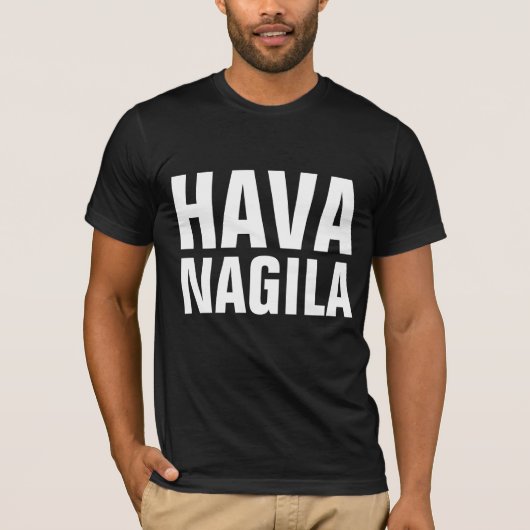 HAVA NAGILA T-Shirts (Voorkant)