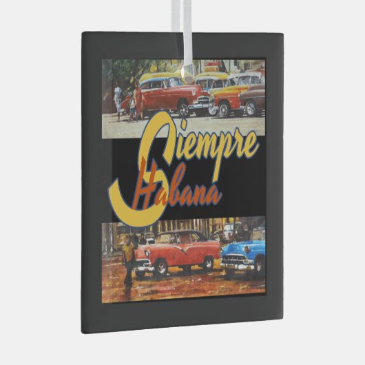 Havana Cuba - Siempre Habana Glas Ornament (Voorkant Rechts)