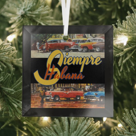 Havana Cuba - Siempre Habana Glas Ornament (Insitu)
